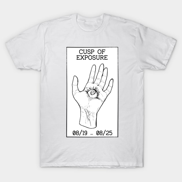 Cusp of exposure T-Shirt by saintdri